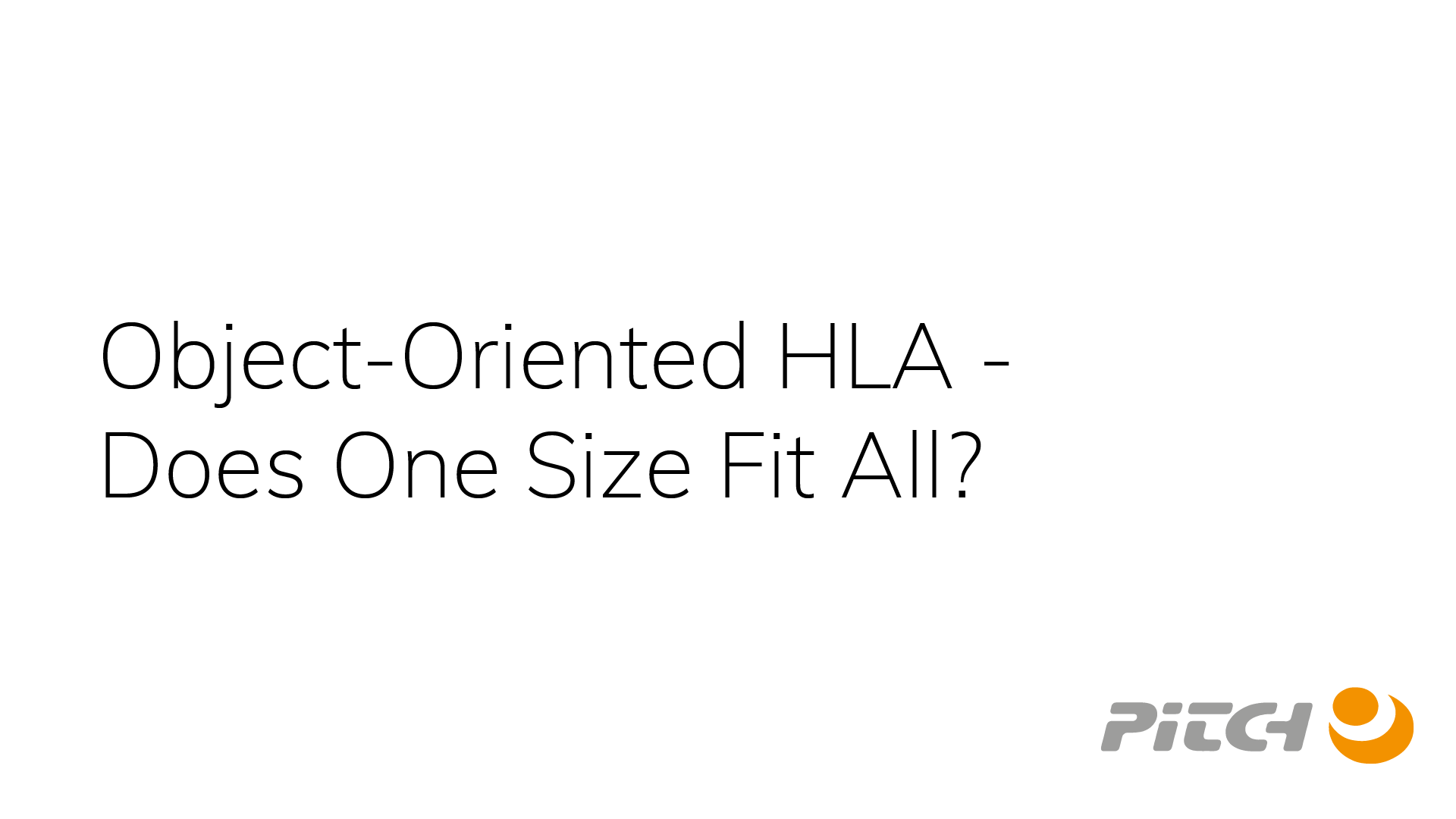 Does One Size Fit All?