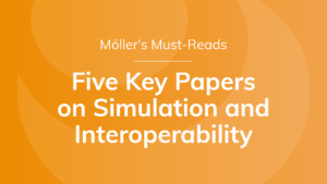 Möller's Must-Reads: Five Key Papers on Simulation and Interoperability
